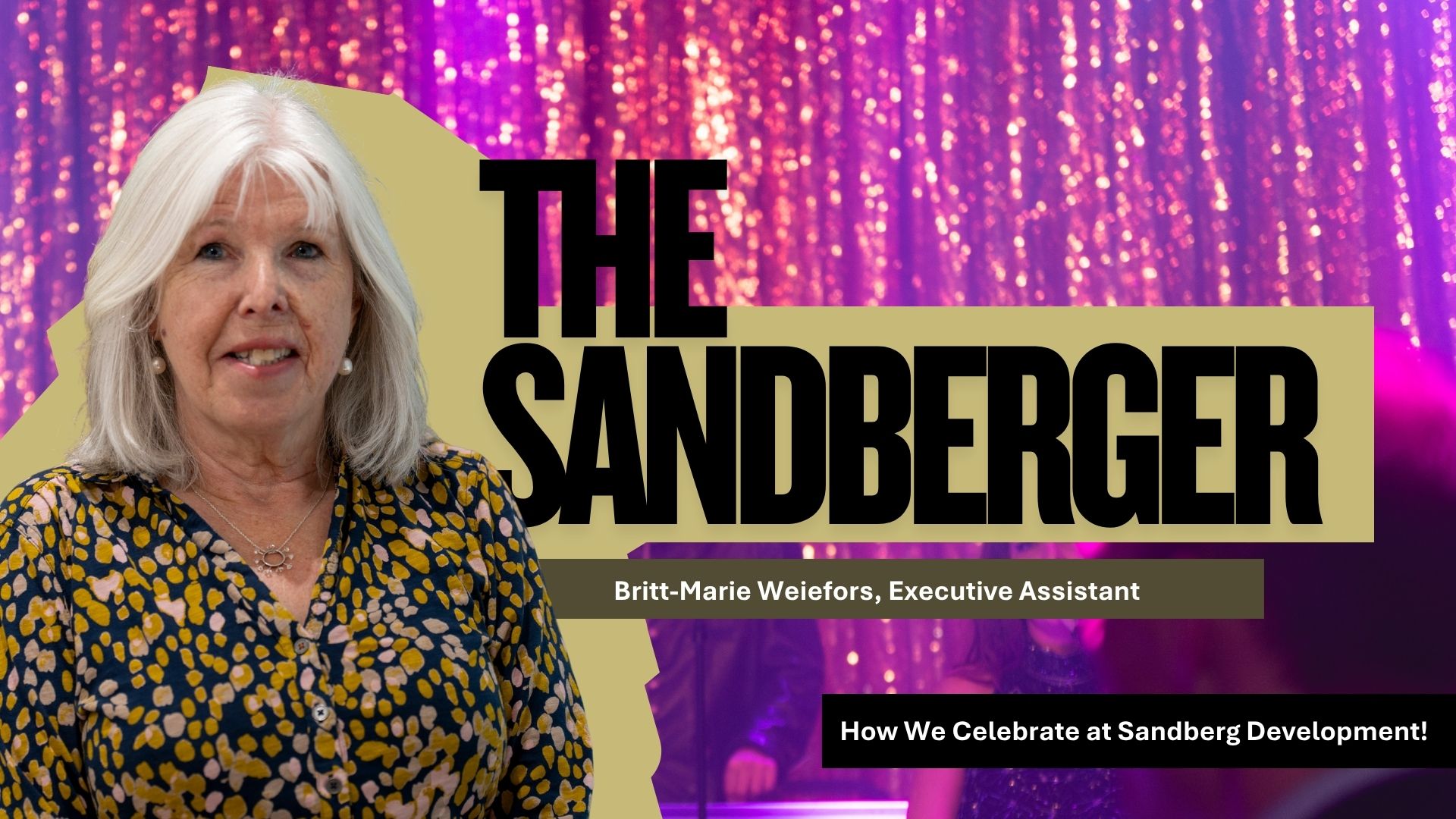 Britt-Marie Weiefors featured in The Sandberger against a pink, sparkling backdrop.