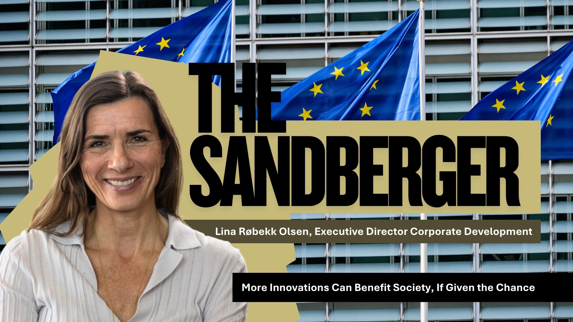 Lina Røbekk Olsen fronts The Sandberger in front of three EU flags.